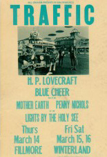 Fillmore West, San Fran., Calif., 14. 3. 1968, Winterland, San Fran., Calif., 15. / 16. 3. 1968, Blue Cheer, Traffic, H. P. Lovecraft, Mother Earth, Penny Nichols