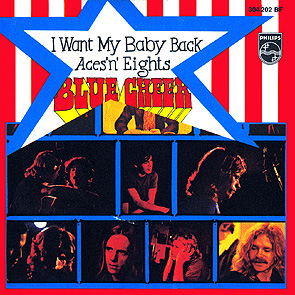 Blue Cheer - I Want My Baby Back / Aces 'n' Eights 1969