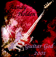 Randy Holden - Guitar God 2001